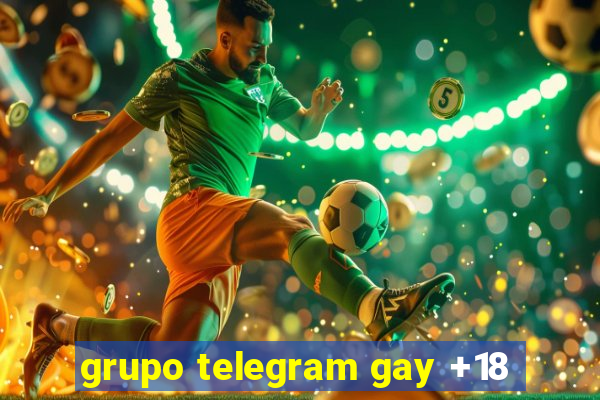 grupo telegram gay +18