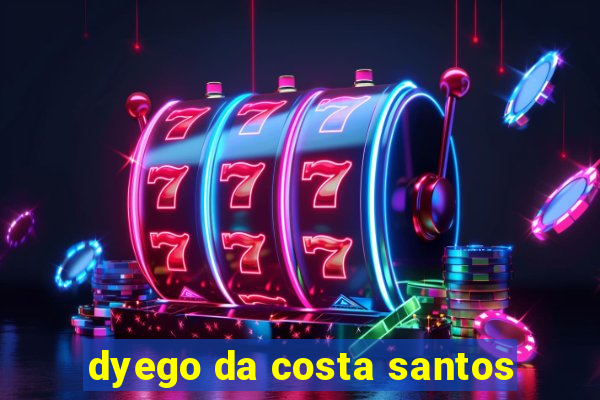 dyego da costa santos