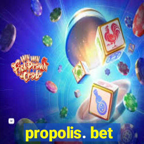 propolis. bet