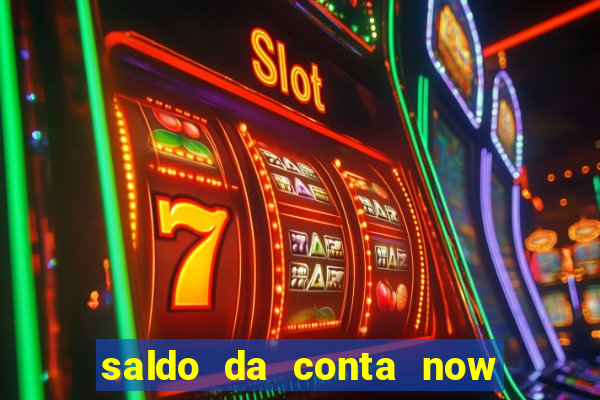 saldo da conta now big win