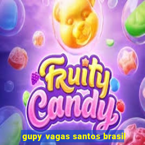 gupy vagas santos brasil