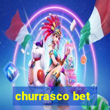 churrasco bet