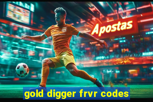 gold digger frvr codes