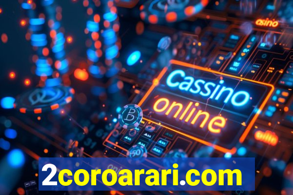 2coroarari.com