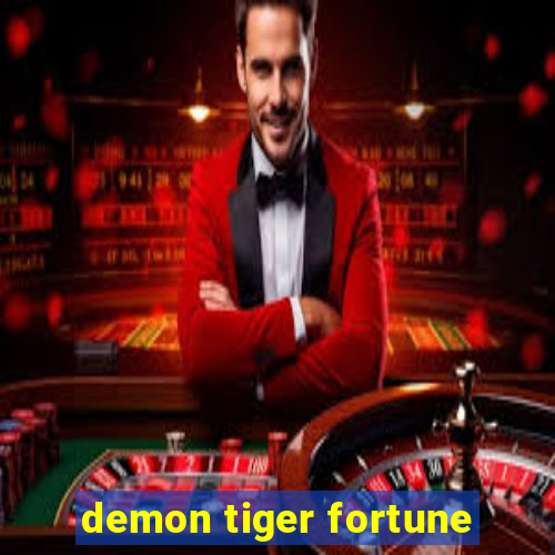 demon tiger fortune