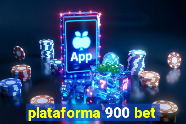 plataforma 900 bet