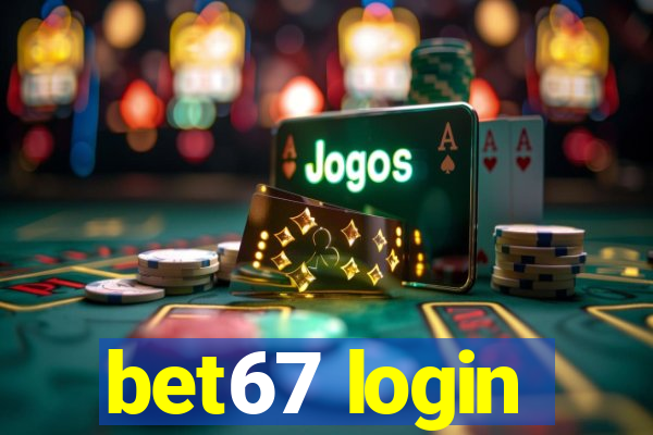 bet67 login