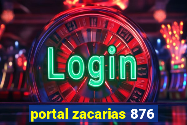 portal zacarias 876