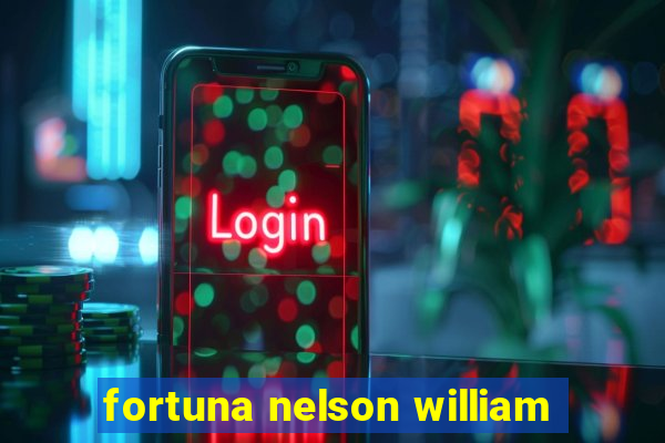 fortuna nelson william