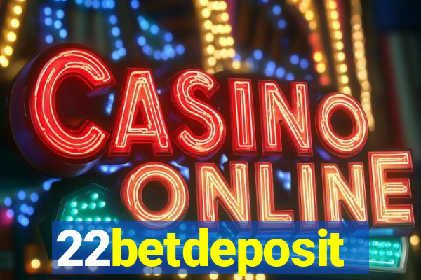 22betdeposit