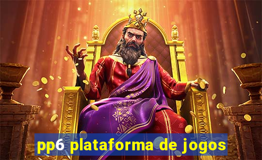 pp6 plataforma de jogos