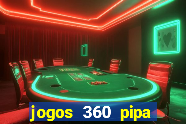 jogos 360 pipa combate 3d