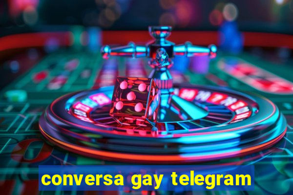 conversa gay telegram