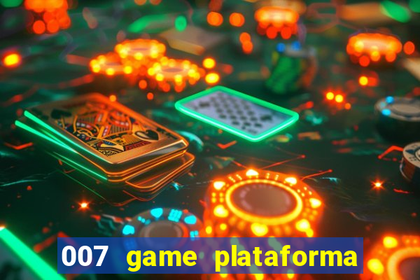 007 game plataforma de jogos