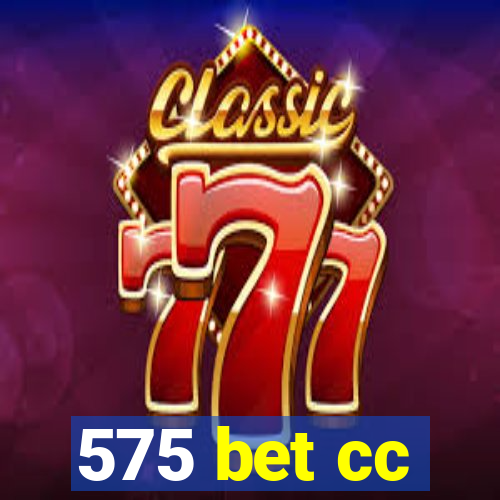 575 bet cc