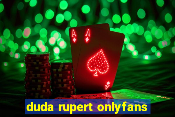 duda rupert onlyfans