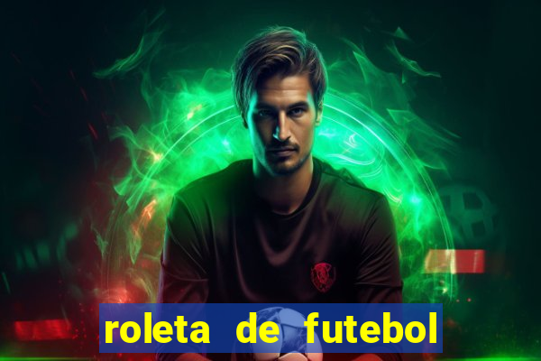 roleta de futebol roleta jogadores de futebol para