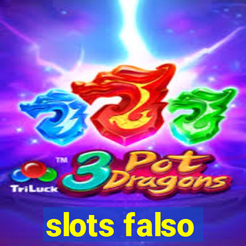 slots falso