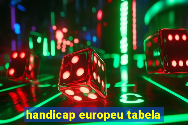 handicap europeu tabela