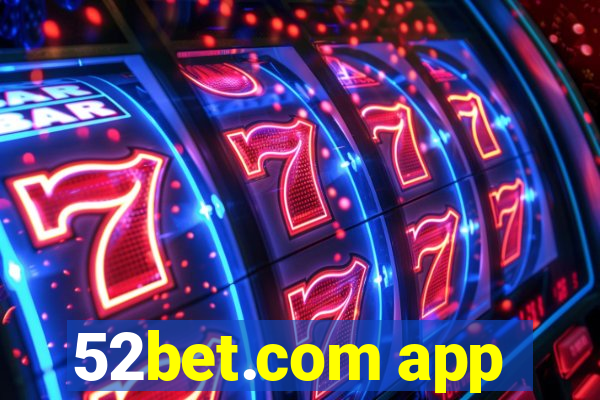 52bet.com app