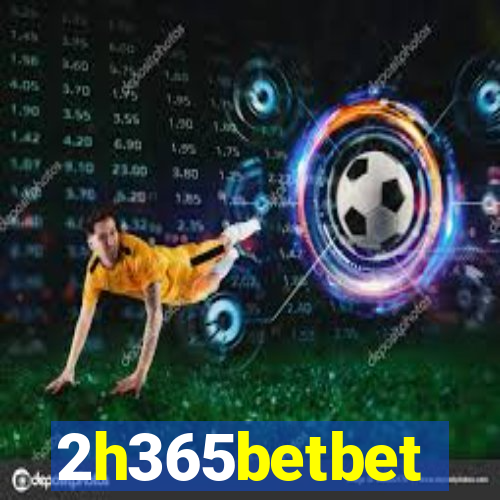 2h365betbet