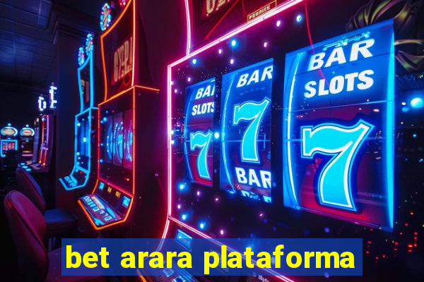 bet arara plataforma