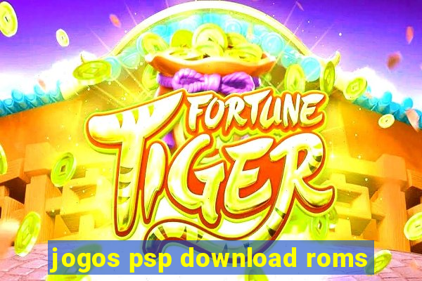 jogos psp download roms