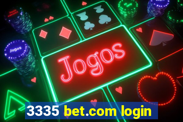 3335 bet.com login