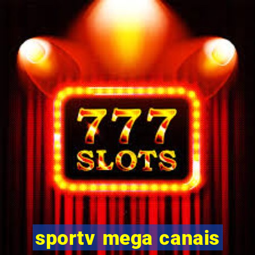 sportv mega canais