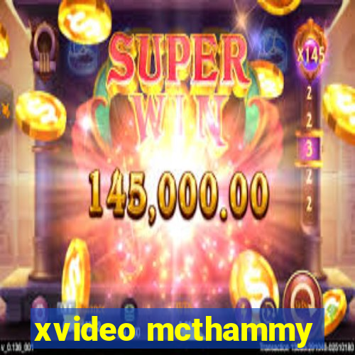 xvideo mcthammy