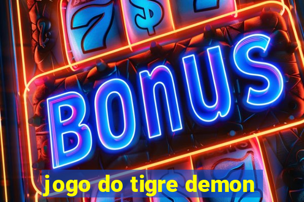 jogo do tigre demon