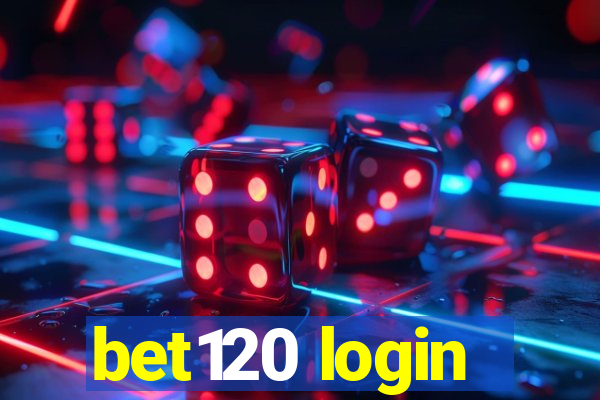 bet120 login