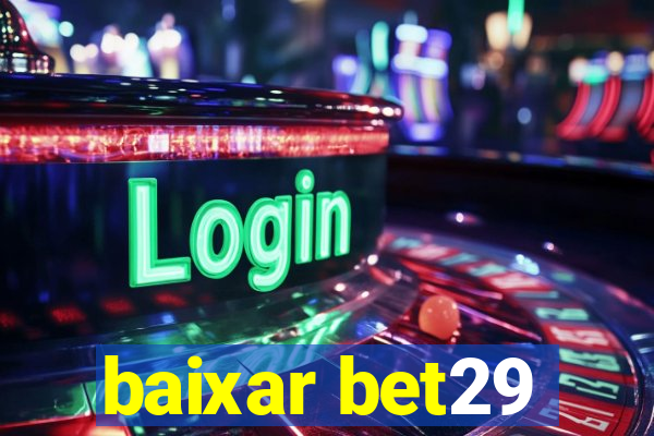 baixar bet29