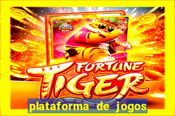 plataforma de jogos para ganhar dinheiro