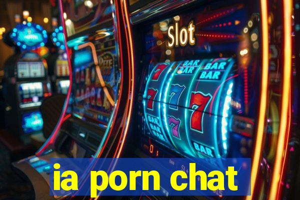 ia porn chat