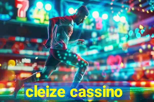 cleize cassino