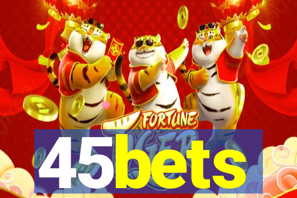 45bets