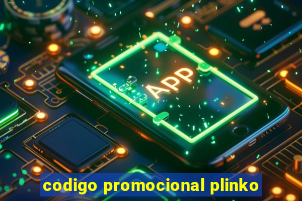 codigo promocional plinko