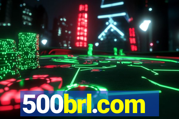 500brl.com