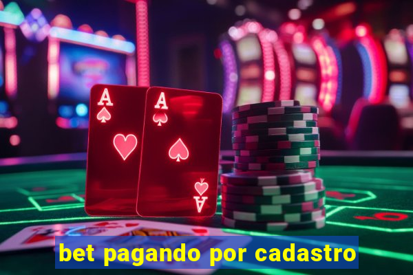 bet pagando por cadastro