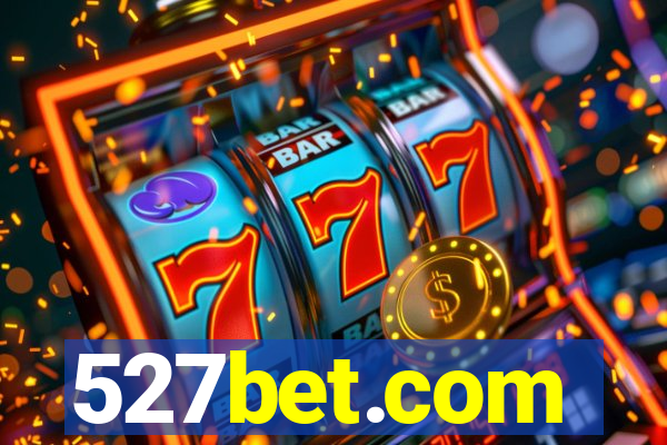 527bet.com