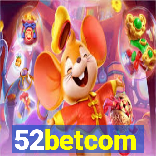 52betcom