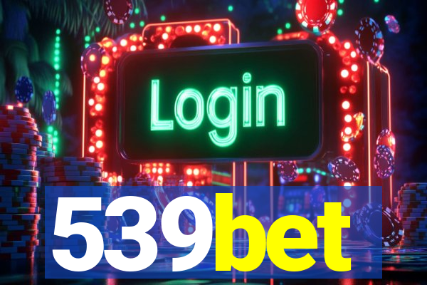 539bet