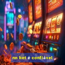 nn bet é confiável