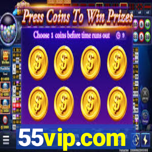 55vip.com