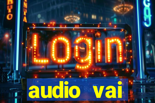 audio vai corinthians whatsapp