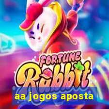 aa jogos aposta