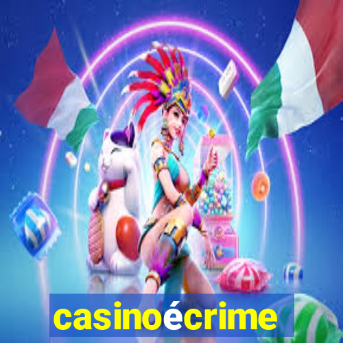 casinoécrime