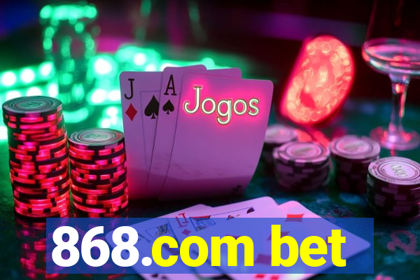 868.com bet