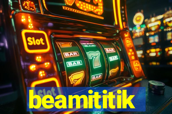 beamititik